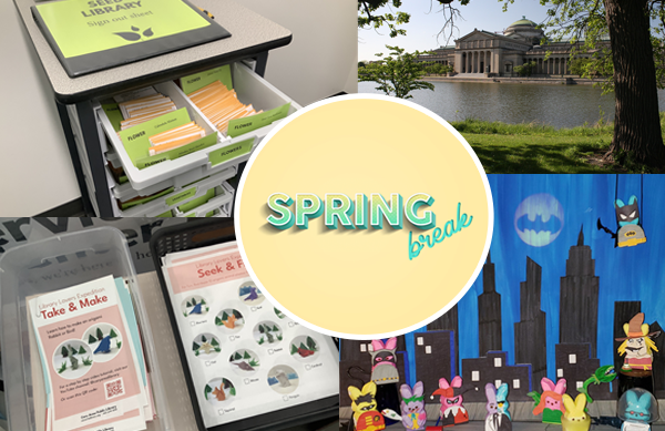Photo collage of the Seed Library cart, a museum, superhero themed Peeps Diorama, and Take and Make activity for the Library Lovers Expedition, with text overlay "Spring Break" in a yellow circle.